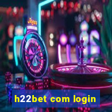 h22bet com login